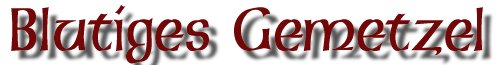 Blutiges Gemetzel - Logo
